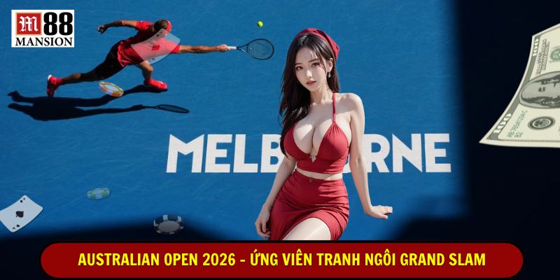 australian open 2026 ứng viên sáng giá tranh ngôi grand slam